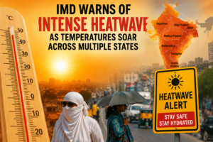 IMD Warns of Intense Heatwave as Temperatures Soar Across Multiple States